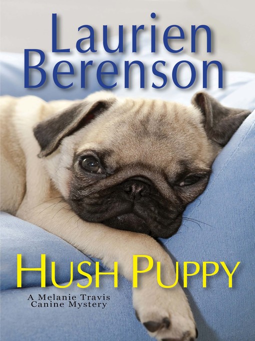 Title details for Hush Puppy by Laurien Berenson - Wait list